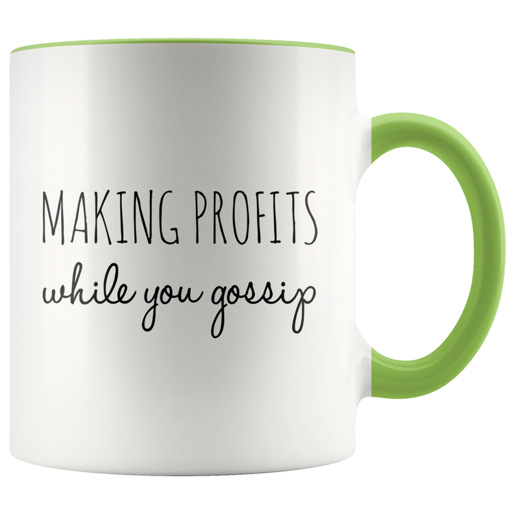 Making Profits While You Gossip Mug